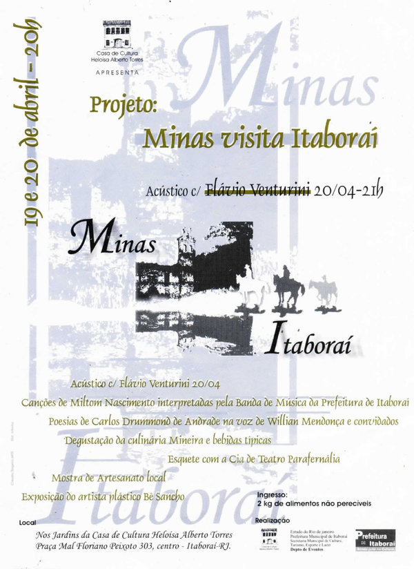 Evento Minas Visita Itaboraí, de 2002, do qual participei falando poemas de Carlos Drummond de Andrade, na Casa de Cultura Heloísa Alberto Torres (Itaboraí - RJ)